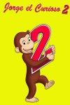 Ficha de Jorge el Curioso 2: Sigue a Ese Mono