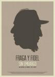Ficha de Fraga y Fidel Sin Embargo