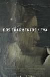 Ficha de Dos fragmentos/Eva